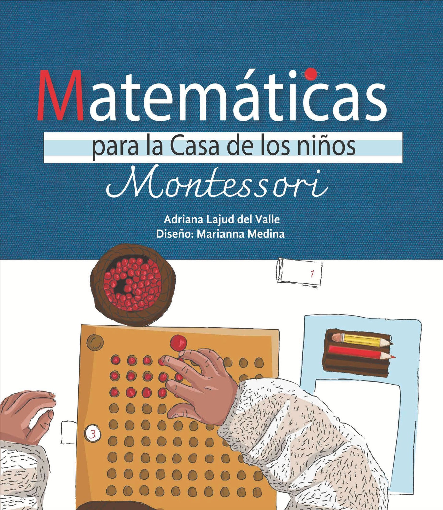 Libro Montessori de Matemáticas para la Casa de los niños y Transitorio